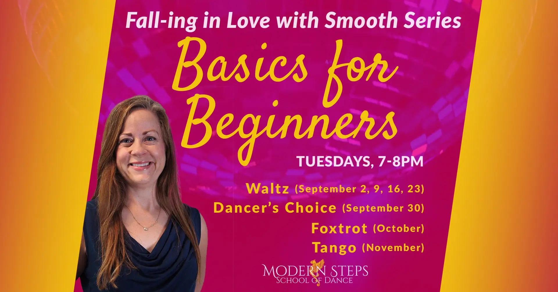 Modern Steps School of Dance Fall-ing in Love with Smooth Series with Carolyn Bivens September, October and November 2025