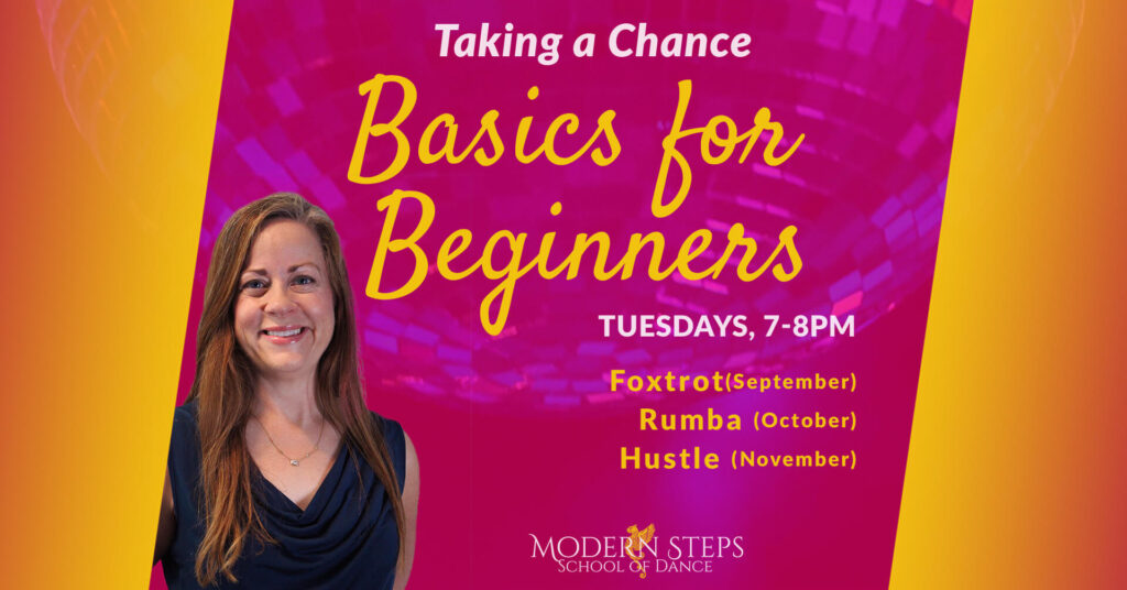 Taking a Chance Basics for Beginners Group Dance Class at Modern Steps School of Dance